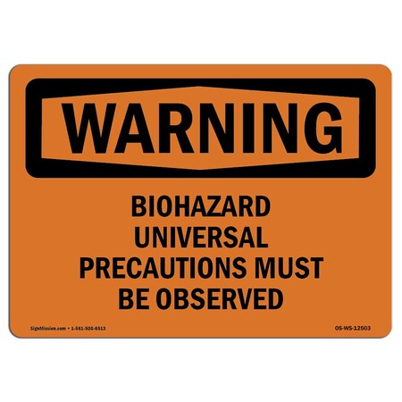 Signmission OSHA Warning Sign, 3.5" Height, 5" Width, Biohazard Universal Precautions, Landscape, 10PK OS-WS-D-35-L-12503-10PK